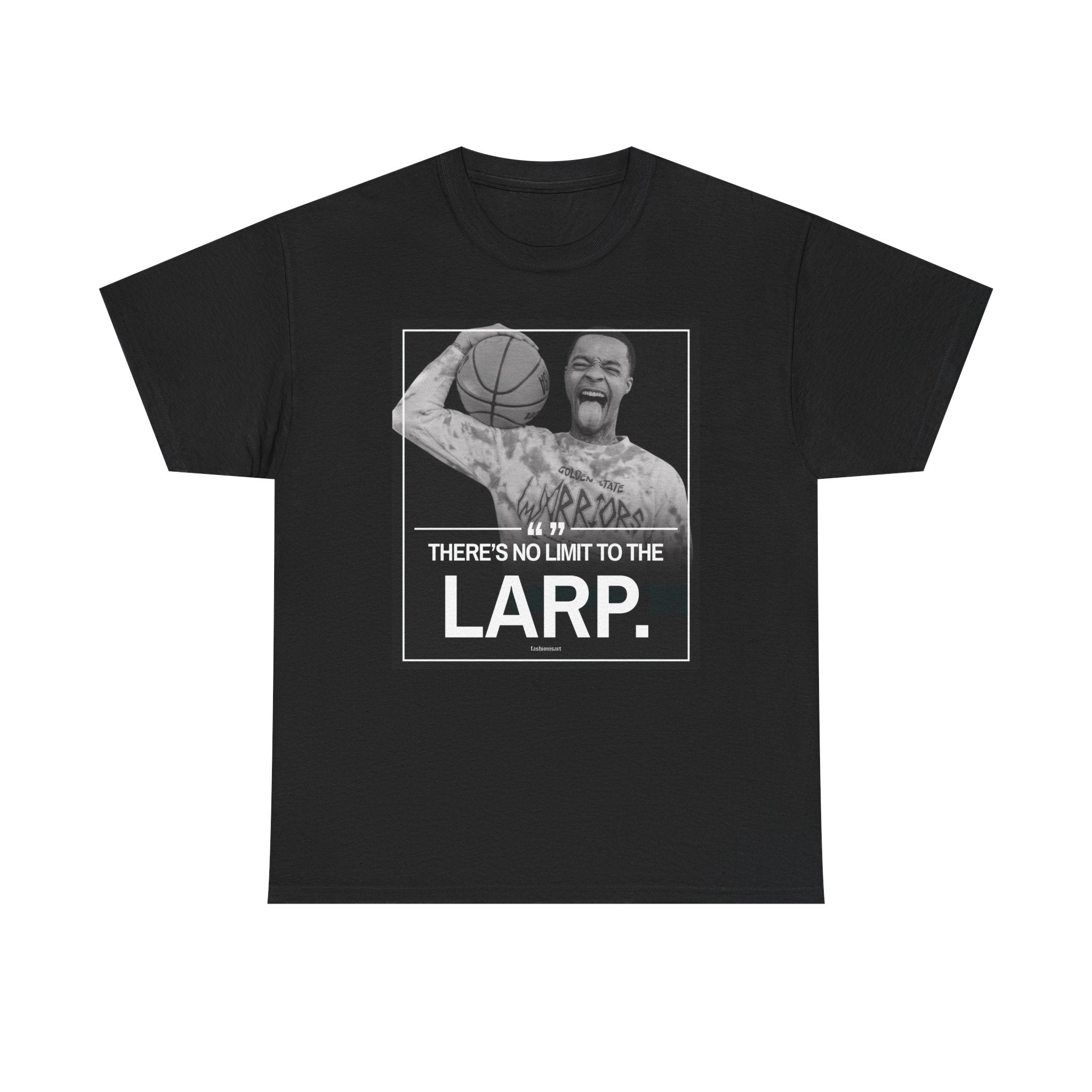 THERE'S NO LIMIT TO THE LARP TEE